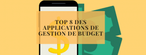 Top 8 des applications de gestion de budget