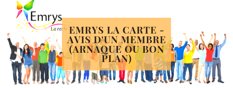 Emrys la carte - Avis d&#039;un Membre (Arnaque ou Bon Plan)