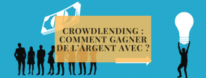 crowdlending comment gagner de l&#039;argent avec
