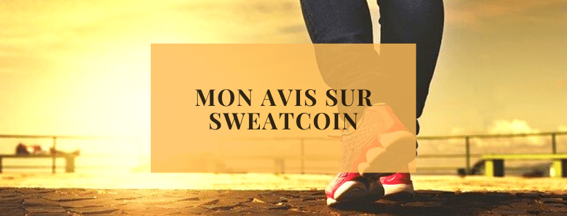 avis sur l&#039;application pour gagner de l&#039;argent sweatcoin