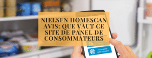 Nielsen Homescan avis que vaut ce site de panel de consommateurs