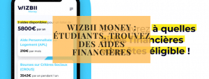 Wizbii money étudiants, trouvez des aides financières