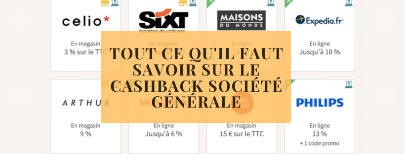 Tout ce qu&#039;il faut savoir sur le Cashback Société Générale
