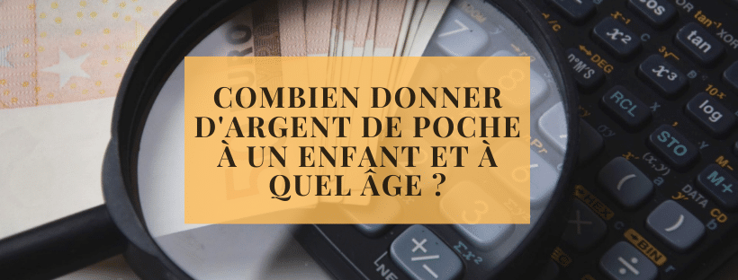 Combien donner d&#039;argent de poche à un enfant et à quel âge ?