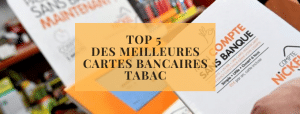 Top 5 des meilleures cartes bancaires TABAC