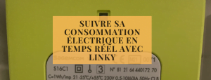 Suivre sa consommation électrique en temps réel avec Linky