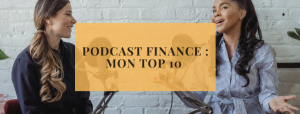 Podcast finance mon top 10 